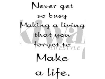 Never Get Busy