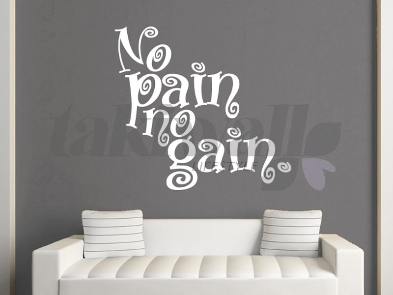 No Pain No Gain